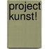 Project KUNST!