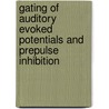 Gating of auditory evoked potentials and prepulse inhibition door N. de Bruin