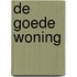 De Goede Woning