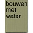 Bouwen met water