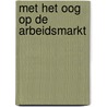 Met het oog op de arbeidsmarkt door T. van der Bruggen