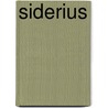 Siderius by J. Woudstra