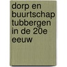 Dorp en buurtschap Tubbergen in de 20e eeuw door Onbekend