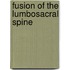 Fusion of the lumbosacral spine