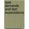 Task demands and test expectations door H. Broekkamp