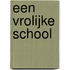 Een vrolijke school