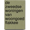 De Zweedse woningen van Woongoed Flakkee door J.C. Both