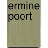 Ermine Poort door R. van Put