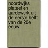Noordwijks Plateel en Aardewerk uit de eerste helft van de 20e eeuw by J. van Ingen