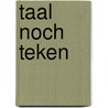 Taal noch teken door C. Giesen