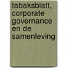 Tabaksblatt, corporate governance en de samenleving by H. Blankert