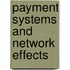 Payment systems and network effects