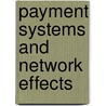 Payment systems and network effects door J.G. Leibbrandt
