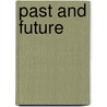 Past and Future door Megan Abbott