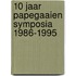 10 jaar papegaaien symposia 1986-1995