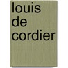 Louis De Cordier door L. De Cordier