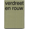 Verdreet en rouw door T. Schoenmakers-Visschers