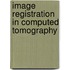 Image registration in computed tomography