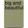 Big and Beautiful door Zandbelt