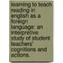 Learning to teach reading in English as a foreign language: An interpretive study of student teachers' cognitions and actions.