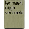 Lennaert Nijgh Verbeeld by Unknown