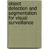 Object detection and segmentation for visual surveillance