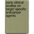 Early clinical studies on target specific anticancer agents