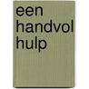 Een handvol hulp door D. Winsemius