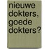 Nieuwe dokters, goede dokters?