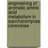 Engineering of Aromatic Amino Acid Metabolism in Saccharomyces cerevisiae door Onbekend
