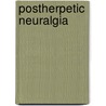 Postherpetic Neuralgia by A.J.M. van Wijck