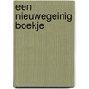 Een NieuweGeinig Boekje door H.S. Zaanen -van Noordenne