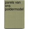 Parels van ons Poldermodel door A.G.J. Graven