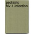 Pediatric HIV-1-infection