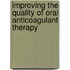 Improving the quality of oral anticoagulant therapy