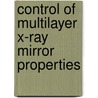 Control of multilayer X-ray mirror properties by R. Schlatmann