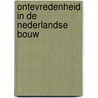 Ontevredenheid in de Nederlandse bouw door M.G.C.E. Reniers