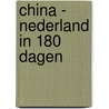 China - Nederland in 180 dagen door P. Brussaard