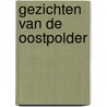 Gezichten van de Oostpolder door S. Glansschneider