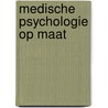 Medische psychologie op maat by F.W. Kraaimaat