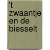 't Zwaantje en de Biesselt door F. van Kuppeveld