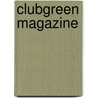 ClubGreen Magazine door Onbekend