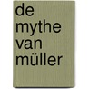 De mythe van Müller door W. Welling