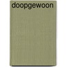 Doopgewoon by A. Huizinga