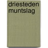 Driesteden muntslag by Fortuyn Droogleever