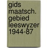 Gids maatsch. gebied leeswyzer 1944-87 by Moulaert