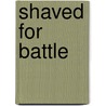 Shaved for battle by Cloet