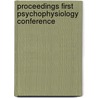 Proceedings first psychophysiology conference door Onbekend
