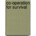 Co-operation for survival