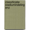 Classificatie stadiumindeling enz door Noordyk